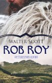 Rob Roy (Historischer Roman) (eBook, ePUB)