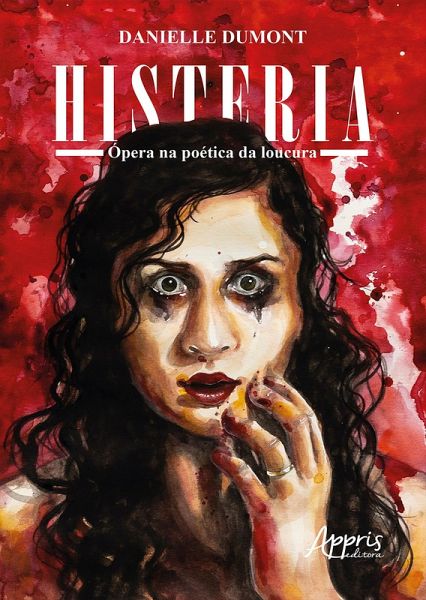 Histeria: Ópera na Poética da Loucura (eBook, ePUB)
