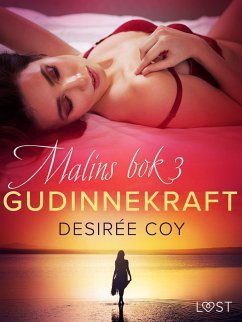 Gudinnekraft - Malins bok 3 (eBook, ePUB) - Coy, Desirée