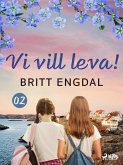 Vi vill leva! (eBook, ePUB)