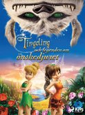 Disney Älvor - Tingeling och legenden om önskedjuret (eBook, ePUB)