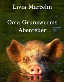 Oma Grunzwurms Abenteuer (eBook, ePUB)