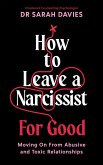 How to Leave a Narcissist ... For Good (eBook, ePUB)