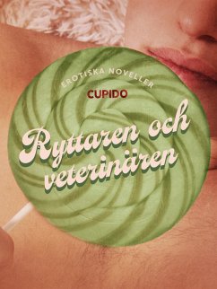 Ryttaren och veterinären - erotiska noveller (eBook, ePUB) - Cupido