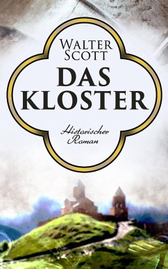 Das Kloster (eBook, ePUB) - Scott, Walter