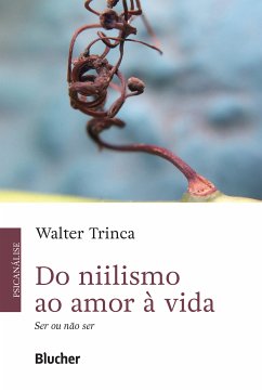 Do niilismo ao amor à vida (eBook, ePUB) - Trinca, Walter