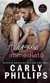 Abbraccio immediato (Eroi focosi, #2) (eBook, ePUB)