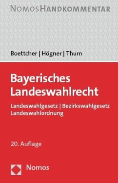 Bayerisches Landeswahlrecht - Boettcher, Enno;Högner, Reinhard;Thum, Cornelius