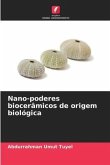 Nano-poderes biocerâmicos de origem biológica