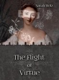 The Flight of Virtue (eBook, ePUB)