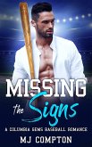 Missing the Signs (A Columbia Gems Baseball Romance) (eBook, ePUB)