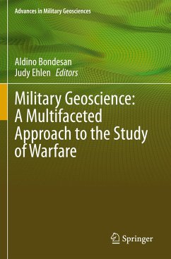 Military Geoscience: A Multifaceted Approach to the Study of Warfare