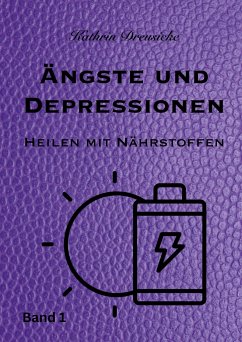 Ängste und Depressionen - Dreusicke, Kathrin