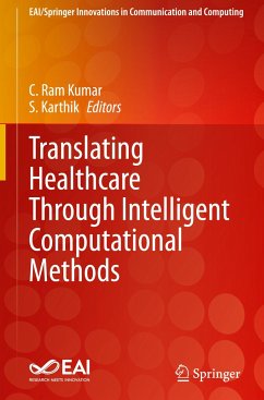 Translating Healthcare Through Intelligent Computational Methods