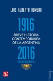 Breve historia contemporánea de la Argentina 1916-2016 (eBook, ePUB)