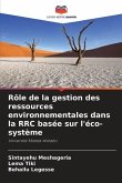 Rôle de la gestion des ressources environnementales dans la RRC basée sur l'éco-système