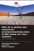 Rôle de la gestion des ressources environnementales dans la RRC basée sur l'éco-système