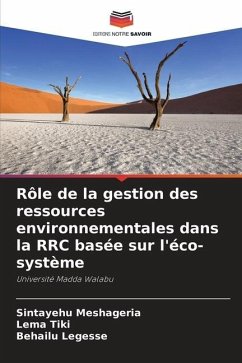 Rôle de la gestion des ressources environnementales dans la RRC basée sur l'éco-système - Meshageria, Sintayehu;Tiki, Lema;Legesse, Behailu