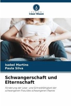 Schwangerschaft und Elternschaft - Martins, Isabel;Silva, Paula