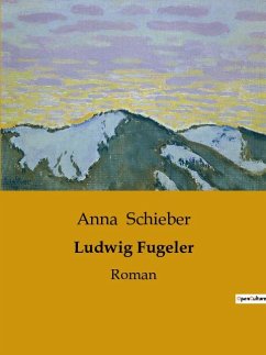 Ludwig Fugeler - Schieber, Anna