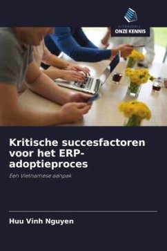 Kritische succesfactoren voor het ERP-adoptieproces - Nguyen, Huu Vinh