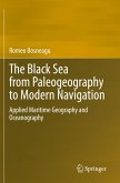 The Black Sea from Paleogeography to Modern Navigation