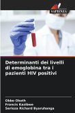 Determinanti dei livelli di emoglobina tra i pazienti HIV positivi