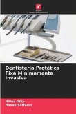 Dentisteria Protética Fixa Minimamente Invasiva