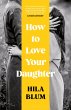 How to Love Your Daughter - Bild 1