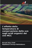 L'effetto della temperatura di conservazione delle uve sugli acidi organici dei vini MCC