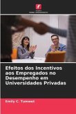 Efeitos dos Incentivos aos Empregados no Desempenho em Universidades Privadas