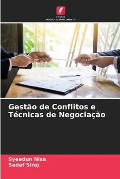 Gestão de Conflitos e Técnicas de Negociação - Nisa, Syeedun;Siraj, Sadaf