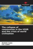 The collapse of communism in the USSR and the crisis of world civilisation