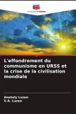 L'effondrement du communisme en URSS et la crise de la civilisation mondiale