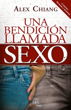 Una bendición llamada sexo (eBook, ePUB) - Chiang, Alex