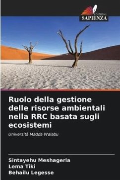 Ruolo della gestione delle risorse ambientali nella RRC basata sugli ecosistemi - Meshageria, Sintayehu;Tiki, Lema;Legesse, Behailu