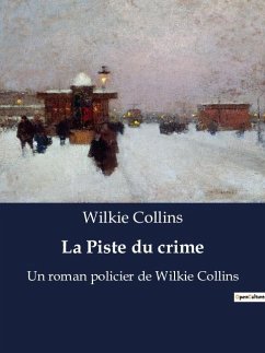 La Piste du crime - Collins, Wilkie