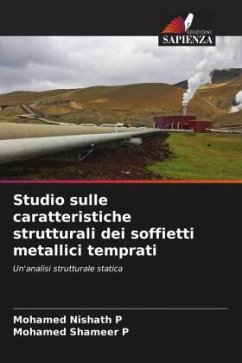 Studio sulle caratteristiche strutturali dei soffietti metallici temprati - Nishath P, Mohamed;Shameer P, Mohamed