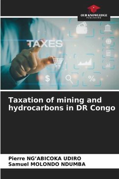 Taxation of mining and hydrocarbons in DR Congo - Ng'abicoka Udiro, Pierre;MOLONDO NDUMBA, Samuel