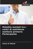 Malattie mentali tra i centri di assistenza sanitaria primaria Partecipante