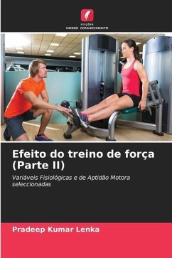 Efeito do treino de força (Parte II) - Lenka, Pradeep Kumar