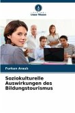 Soziokulturelle Auswirkungen des Bildungstourismus