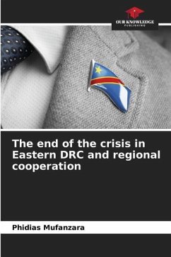 The end of the crisis in Eastern DRC and regional cooperation - Mufanzara, Phidias