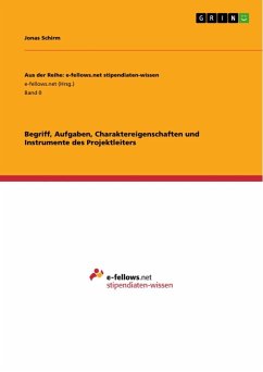 Begriff, Aufgaben, Charaktereigenschaften und Instrumente des Projektleiters - Schirm, Jonas