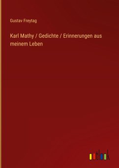 Karl Mathy / Gedichte / Erinnerungen aus meinem Leben