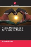 Media, Democracia e Devolução no Quénia