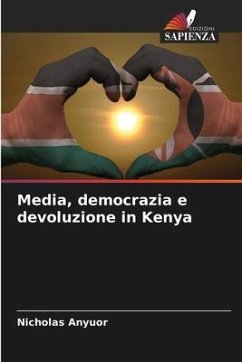 Media, democrazia e devoluzione in Kenya - Anyuor, Nicholas