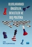 Uluslararasi Örgütler, Devletler ve Dis Politika