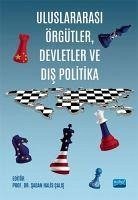 Uluslararasi Örgütler, Devletler ve Dis Politika - Halis calis, Saban