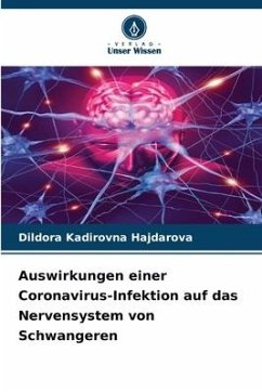 Auswirkungen einer Coronavirus-Infektion auf das Nervensystem von Schwangeren - Hajdarova, Dildora Kadirovna